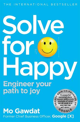 Solve for Happy by Mo Gawdat